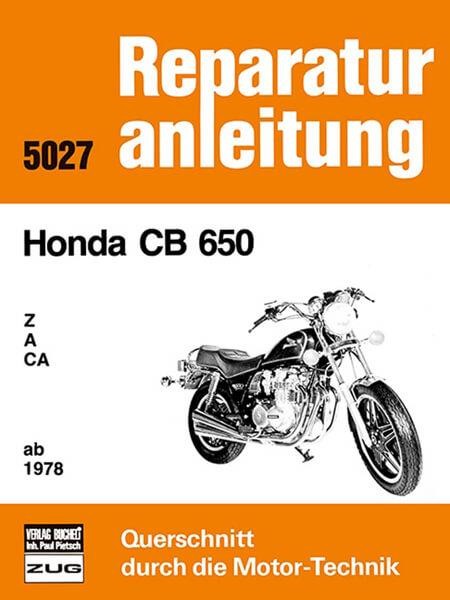 Honda CB 650 Z / A / CA / ab 1978 - Reparaturbuch