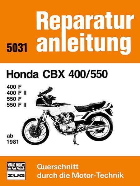 Honda CBX 400/550 ab 1981 - Reparaturbuch