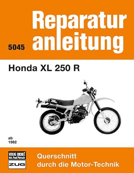 Honda XL 250 R ab 1982 - Reparaturbuch