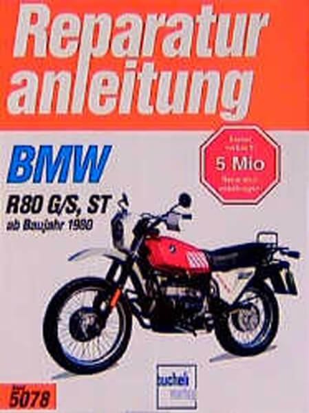 BMW R 80 G/S, ST ab Baujahr 1980 - Reparaturbuch