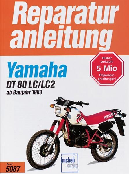 Yamaha DT 80 LC/LC2 ab 1983 - Reparaturbuch