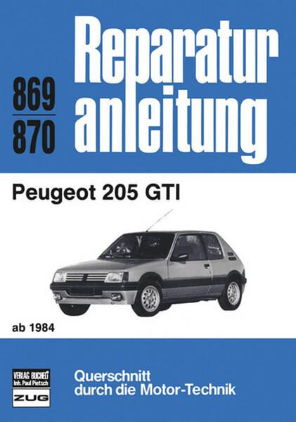 Peugeot 205 GTI ab 1984 - Reparaturbuch