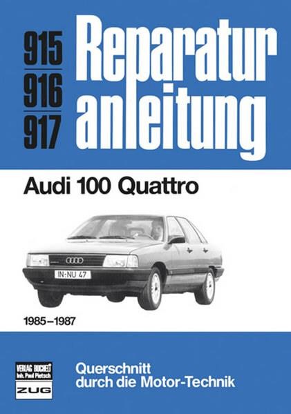Audi 100 Quattro 1985-1987 - Reparaturbuch