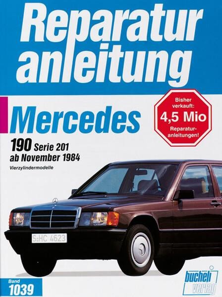 Mercedes 190 / 190 E ab 11/1984 - Reparaturbuch