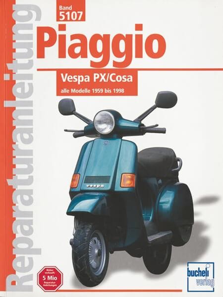 Piaggio Vespa PX / Cosa alle Modelle 1959 bis 1998 - Reparaturbuch