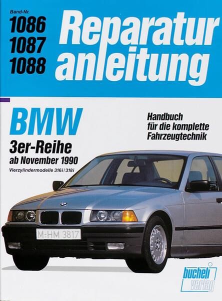 BMW 3er- Reihe ab November 1990, 316i / 318i - Reparaturbuch