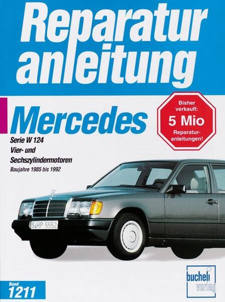 Mercedes-Benz 200/300 E (W 124) - Reparaturbuch