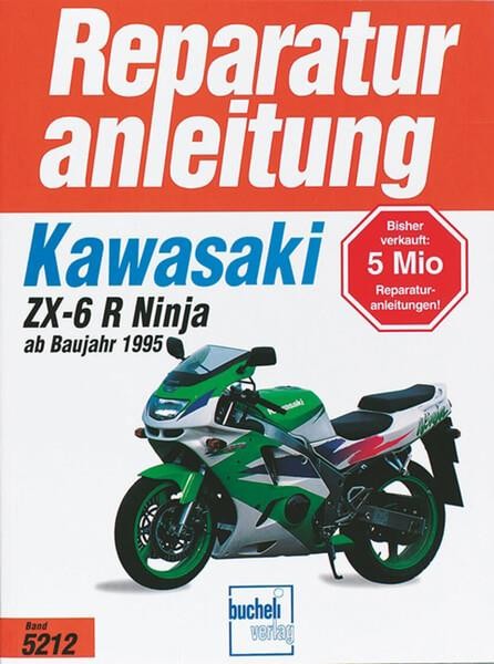 Kawasaki ZX-6 R Ninja ab Baujahr 1995 - Reparaturbuch