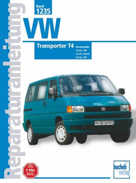 VW Transporter T4, Diesel (ab Jan. 1996-1999) - Reparaturbuch