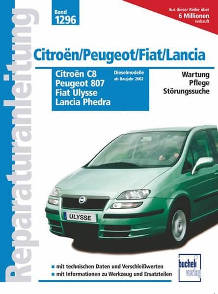 Citroen C8 / Peugeot 807 / Fiat Ulysse / Lancia Phedra - Reparaturbuch