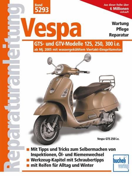 Vespa GTS- und GTV-Modelle 125, 250, 300 i.e. - Reparaturbuch