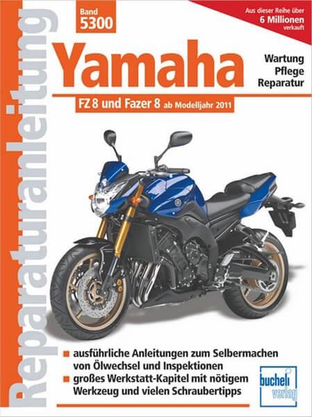 Yamaha FZ 8 und Fazer 8 ab Modelljahr 2010 - Reparaturbuch