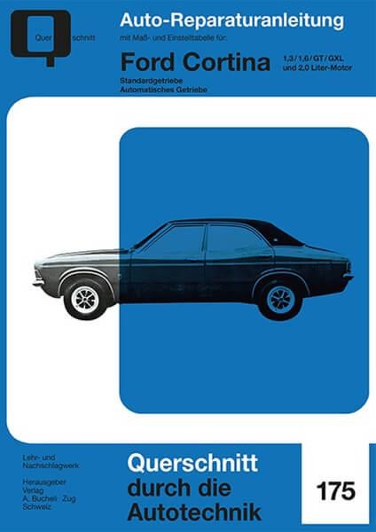 Ford Cortina 1,3 / 1,6 / GT / GXL und 2,0 Liter-Motor - Reparaturbuch