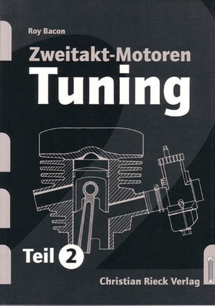 Zweitaktmotoren Tuning Teil 2
