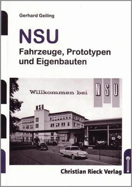 NSU - Fahrzeuge, Prototypen, Eigenbauten