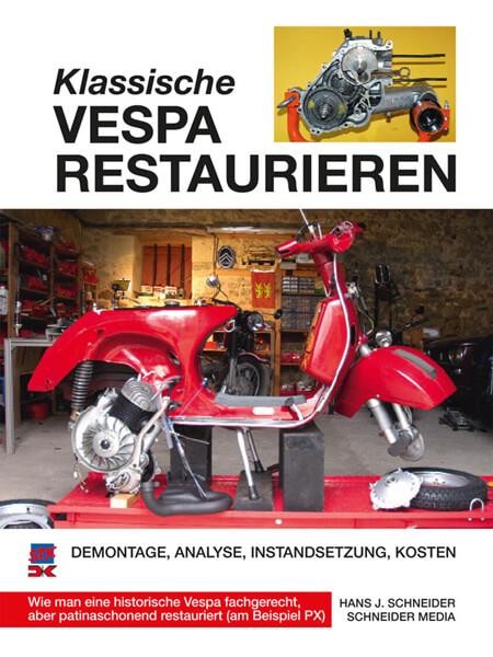 Klassische Vespa restaurieren - Reparaturbuch