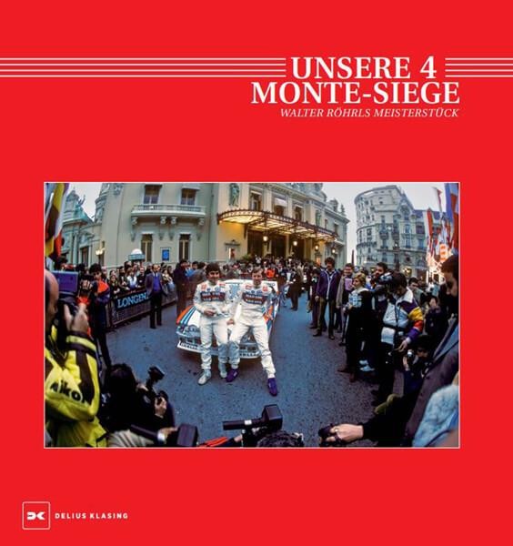 Unsere 4 Monte-Siege - Walter Röhrls Meisterstück