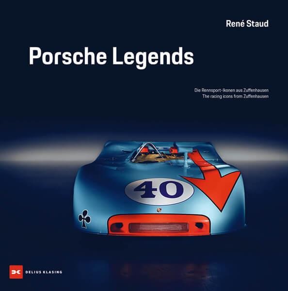 Porsche Legends - Die Rennsportlegenden aus Zuffenhausen / The racing icons from Zuffenhausen