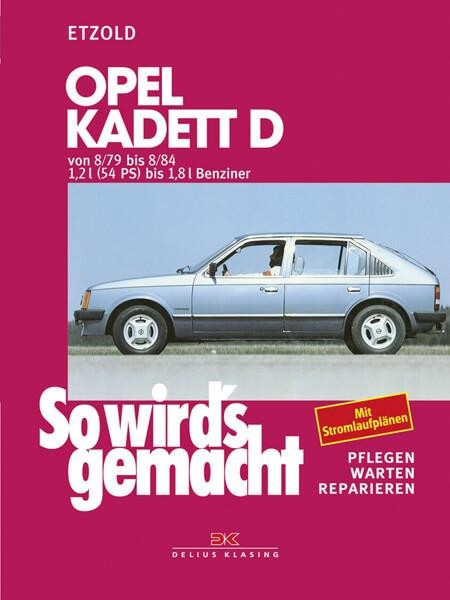 Opel Kadett D 8/79 bis 8/84 - Reparaturbuch