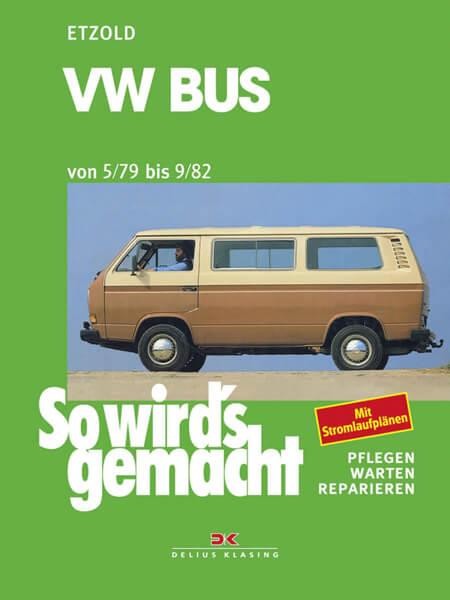 VW Bus 05/79 bis 9/82 - Reparaturbuch