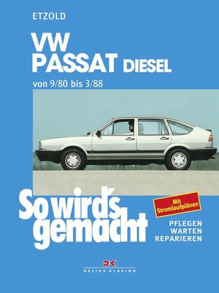 VW Passat 9/80-3/88 Diesel - Reparaturbuch