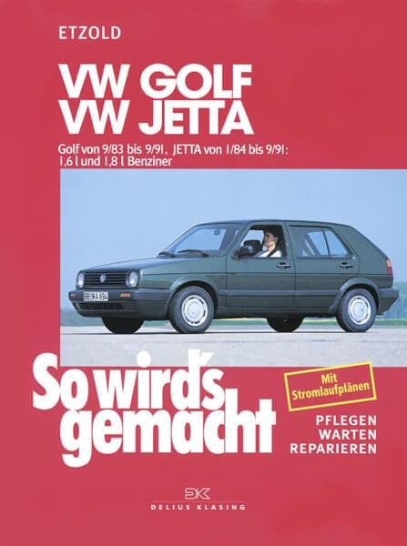 VW Golf II 9/83-9/91, Jetta 1/84-9/91 - Reparaturbuch