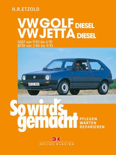 VW Golf II Diesel 9/83-6/92, Jetta Diesel 2/84-9/91 - Reparaturbuch