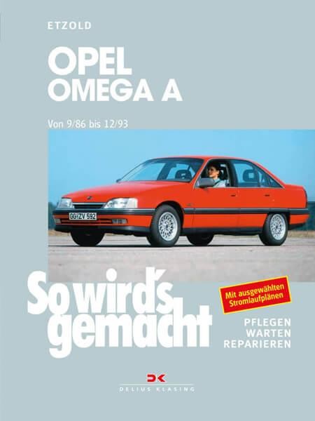Opel Omega A von 9/86 bis 12/93 - Reparaturbuch