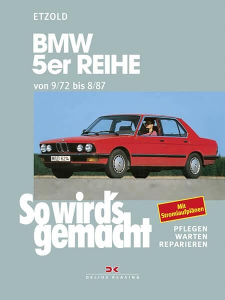 BMW 5er Reihe 09/72 bis 08/87 - Reparaturbuch