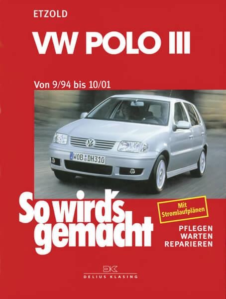 VW Polo III 9/94 bis 10/01 - Reparaturbuch