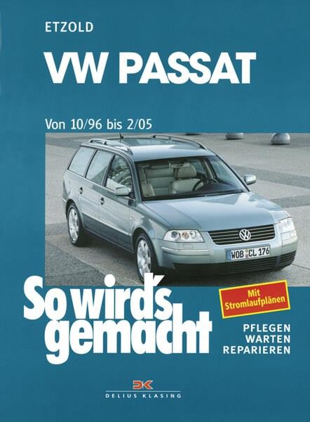 VW Passat 10/96 bis 2/05 - Reparaturbuch