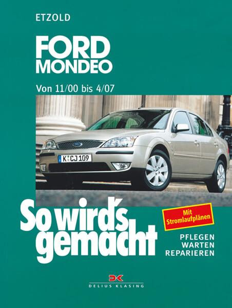 Ford Mondeo von 11/00 bis 4/07 - Reparaturbuch