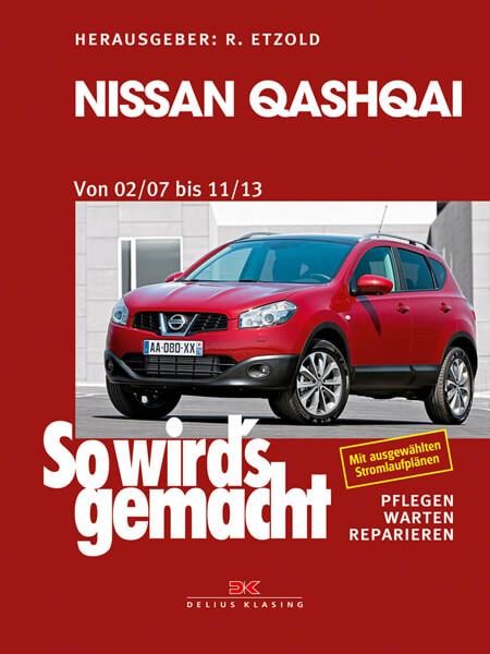 Nissan Qashqai von 02/07 bis 11/13 - Reparaturbuch