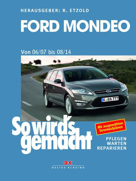 Ford Mondeo von 2007 bis 2014 - Reparaturbuch