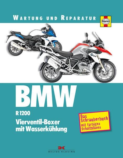 BMW R 1200. Vierventil-Boxer mit Wasserkühlung. - Reparaturbuch