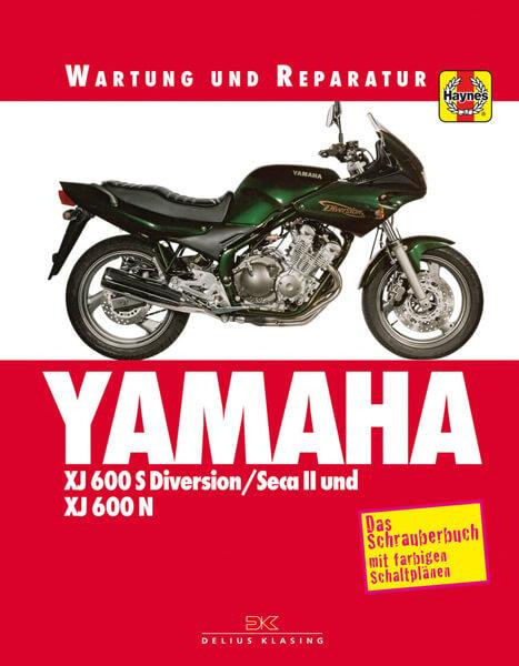Yamaha XJ 600 S Diversion SECA II und XJ 600 N - Reparaturbuch