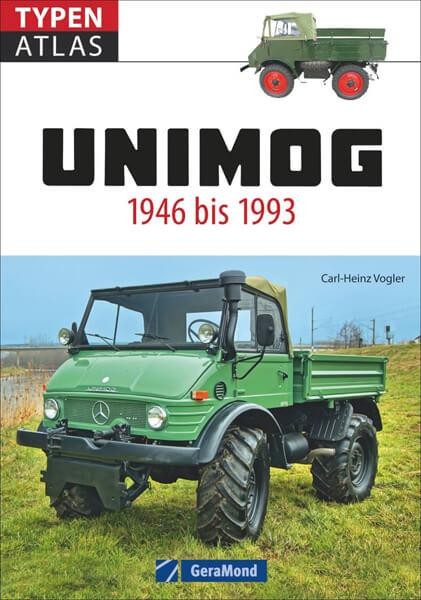 Typenatlas Unimog - 1946 bis 1993