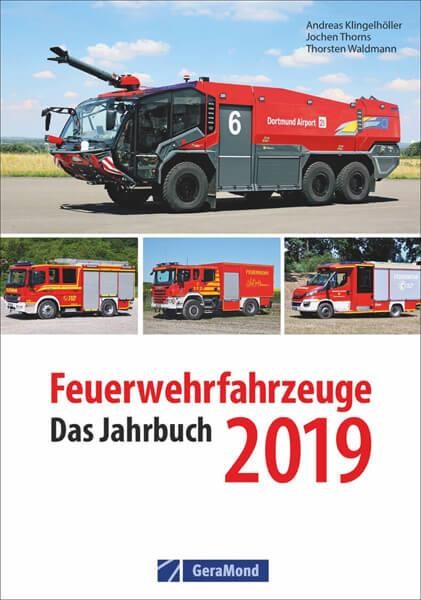 Feuerwehrfahrzeuge 2019 - Das Jahrbuch