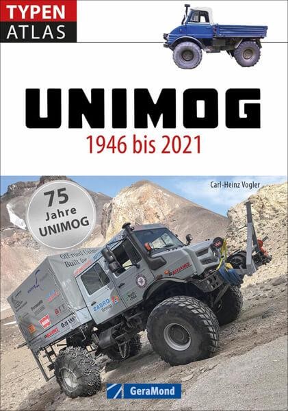 Typenatlas Unimog - 1946 bis 2021