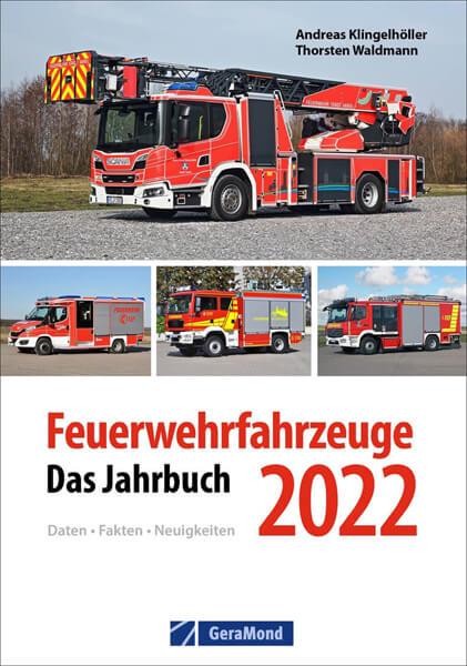 Feuerwehrfahrzeuge 2022 - Das Jahrbuch