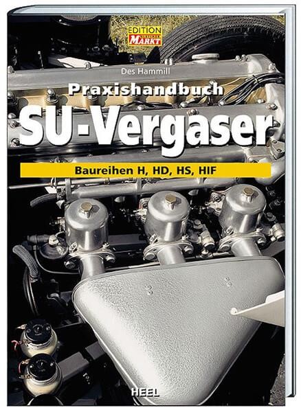 Praxishandbuch SU Vergaser - Baureihe H, HD, HS, HF