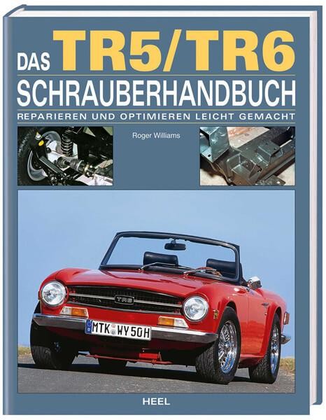 Das Triumph TR5 / TR6 Schrauberhandbuch