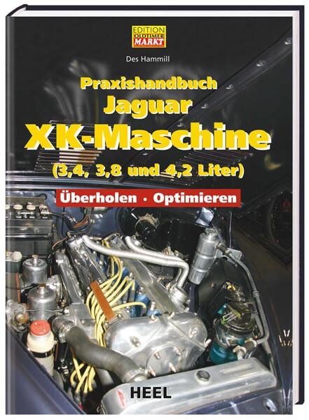 Praxishandbuch Jaguar XK-Maschine (3,4, 3,8 und 4,2 Liter)