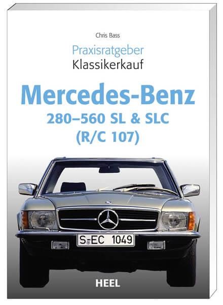 Praxisratgeber Klassikerkauf Mercedes Benz 280-560 SL & SLC