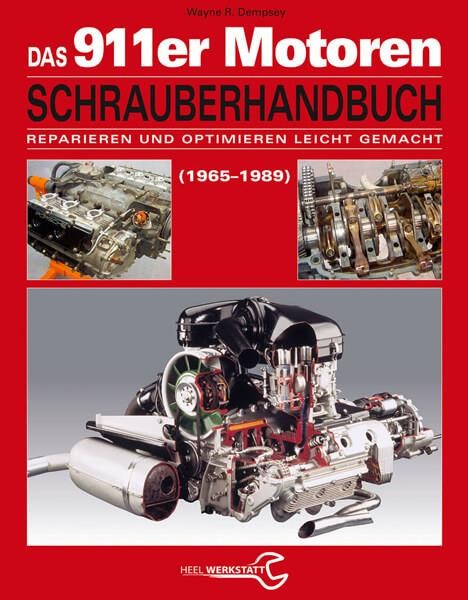 Das Porsche 911er Motoren Schrauberhandbuch
