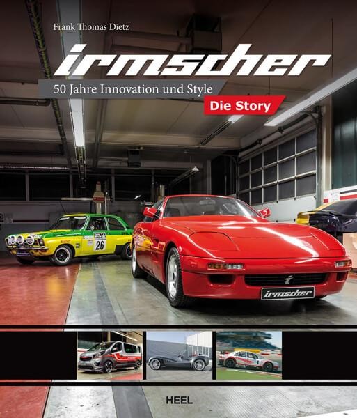 Irmscher - Die Story - 50 Jahre Innovation und Style