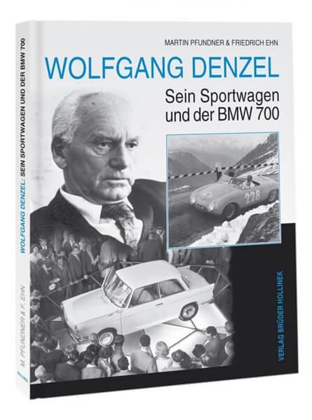 Wolfgang Denzel - Seine Sportwagen und der BMW 700