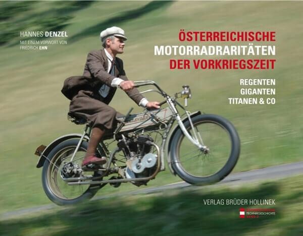 Österreichische Motorradraritäten aus der Vorkriegszeit - Regenten - Giganten - Titanen & Co