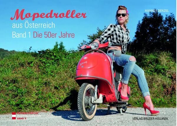 Mopedroller aus Österreich - Band 1 - Die 50er Jahre