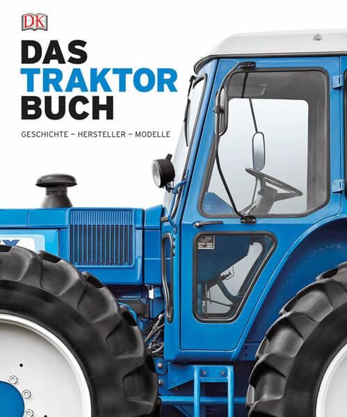 Das Traktorbuch - Geschichte - Hersteller - Modelle